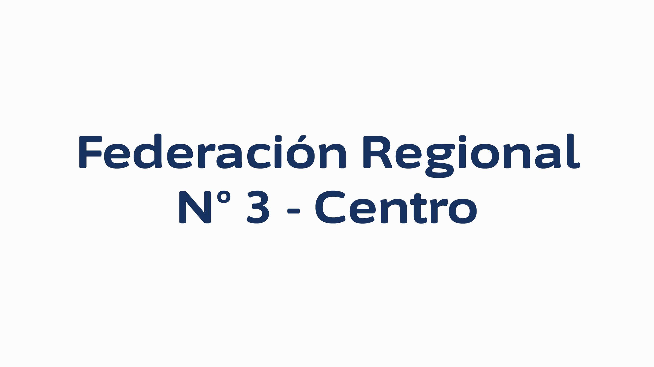 Federación Regional N°3 CENTRO